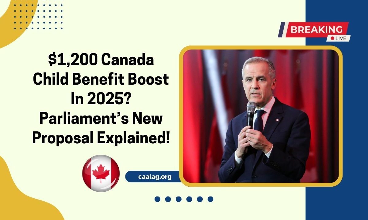 $1,200 Canada Child Benefit Boost In 2025? Parliament’s New Proposal Explained!