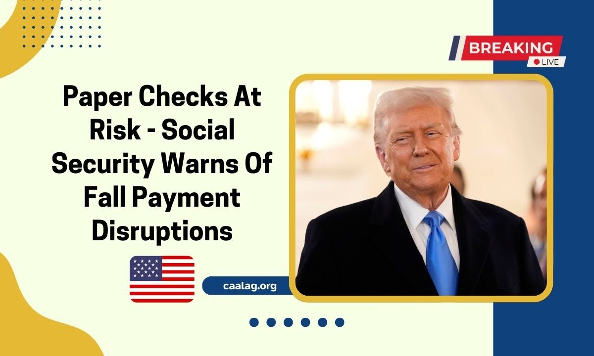 Paper Checks At Risk - Social Security Warns Of Fall Payment Disruptions
